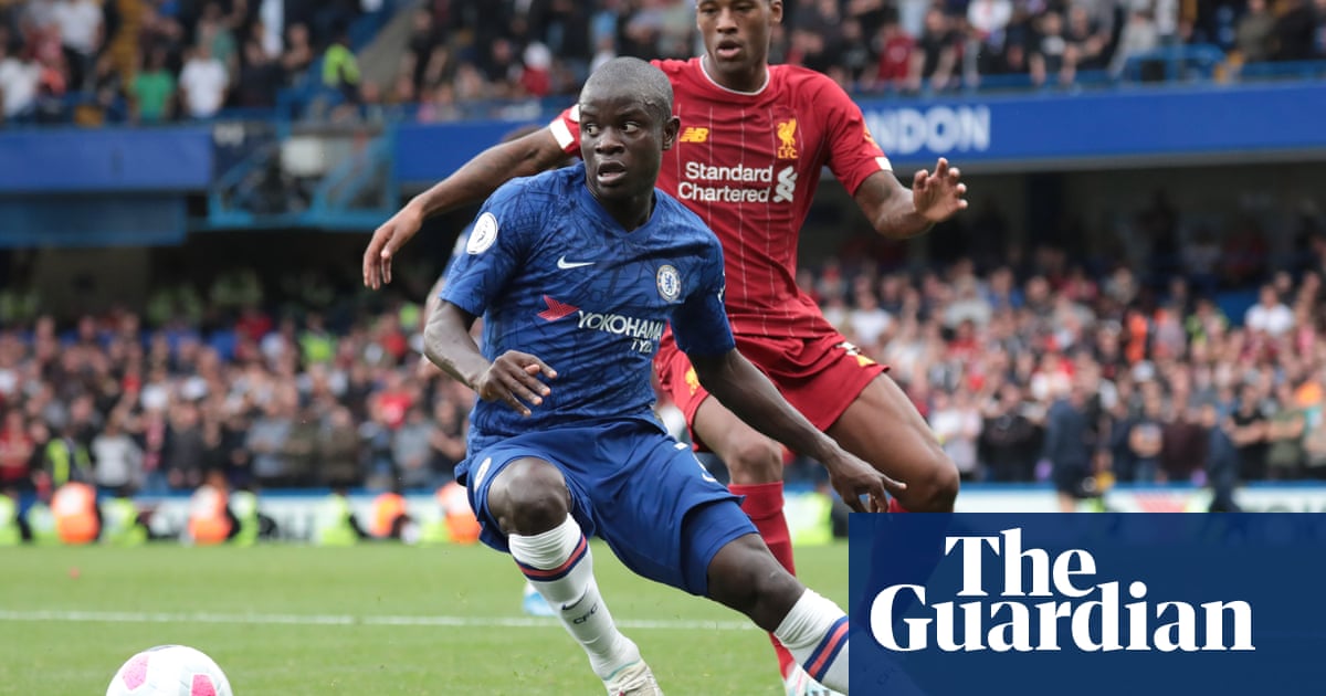 N’Golo Kanté is Chelsea’s dynamic all-rounder in a team lacking structure | Jonathan Wilson