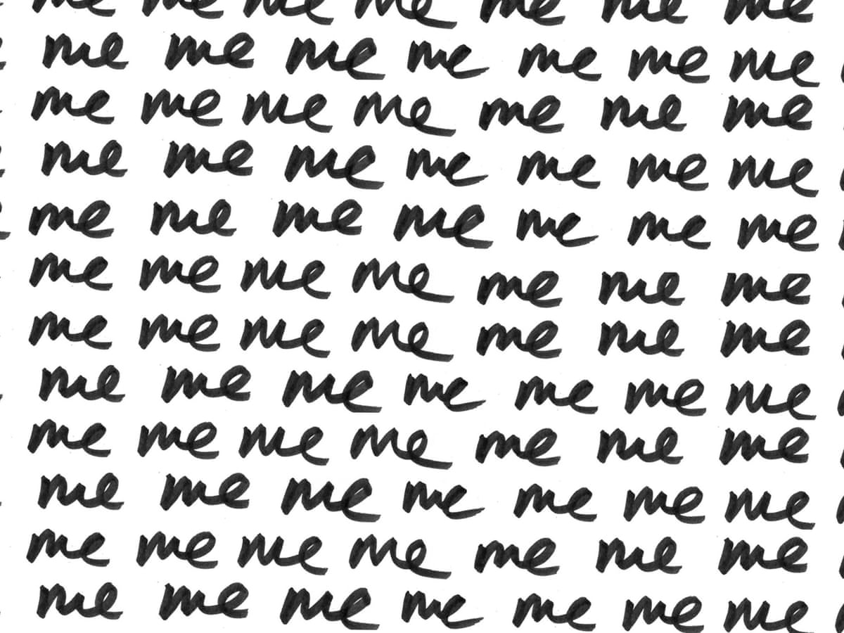 Me Me Me Are We Living Through A Narcissism Epidemic Life And Style The Guardian