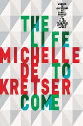 Cover image for Michelle de Kretser’s novel The Life To Come