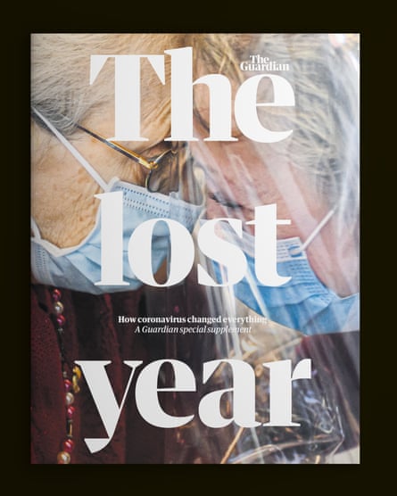 The cover of Saturday’s special Guardian supplement: the lost year – how coronavirus changed everything.