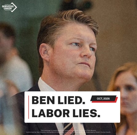 An Australian Services Union ad attacking the premier, Ben Carroll, and the Victorian Labor government. It reads: ‘Ben Lied. Labor lies.’