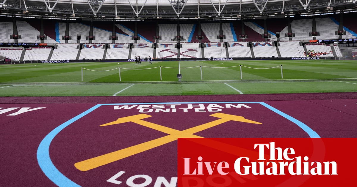 West Ham United v Nottingham Forest: Premier League – live
