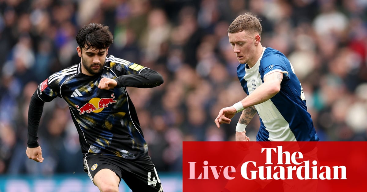 Birmingham City v Leeds United: FA Cup fourth round – live