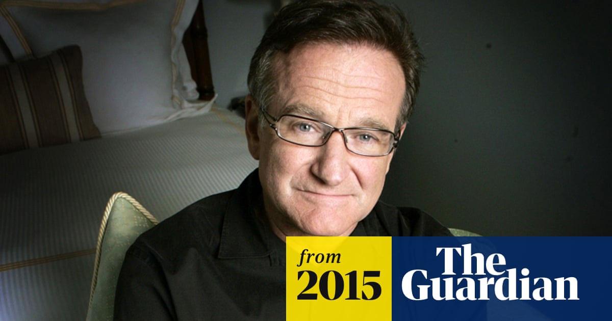 Robin Williams Widow It Was Not Depression That Killed Him Robin Williams The Guardian Robin Williams Widow It Was Not Depression That Killed Him Robin Williams The Guardian