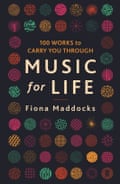 Music for Life by Fiona Maddocks