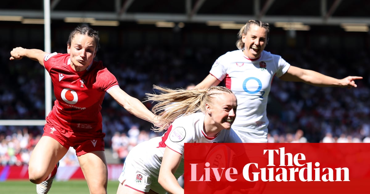 England v Wales: Women’s Six Nations rugby union – live