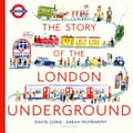 The Story of the London Underground by David Long