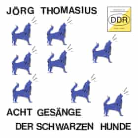 Jörg Thomasius: Acht Gesänge Der Schwarzen Hunde pochette d'album