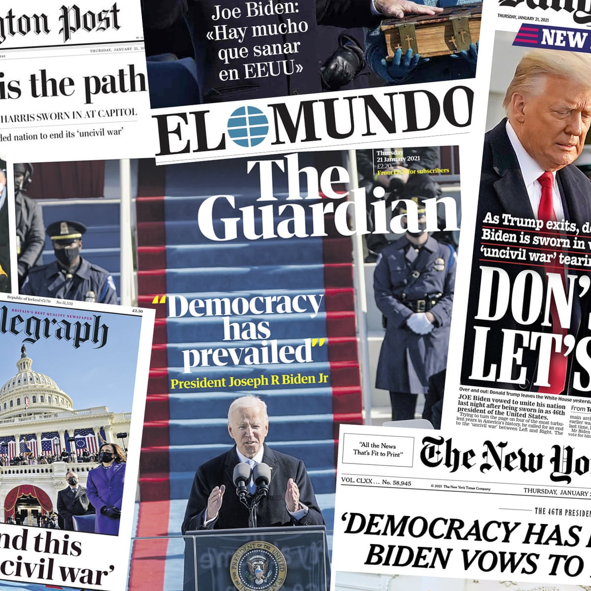 Democracy Has Prevailed Front Pages Across World Hail Joe Biden S Inauguration Biden Inauguration The Guardian Democracy Has Prevailed Front Pages Across World Hail Joe Biden S Inauguration Biden Inauguration The Guardian