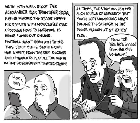 David Squires on ... Eddie Howe’s karaoke and Isak’s absurd saga, panel 1