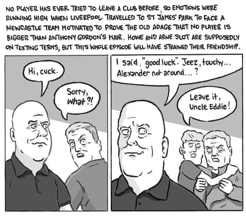David Squires on ... Eddie Howe’s karaoke and Isak’s absurd saga, panel 3