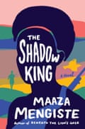 The Shadow King by Maaza Mengiste - book cover