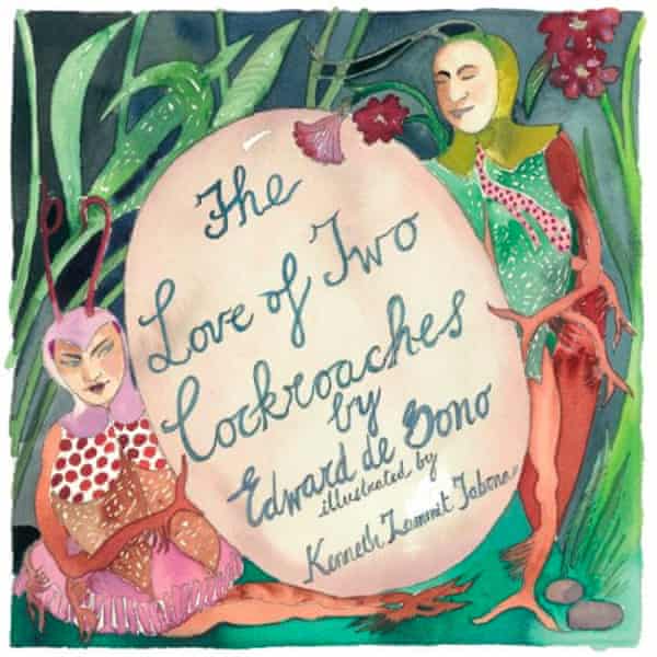Book cover of The Love of Two Cockroaches by Edward de Bono