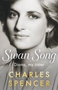 Book cover with black and white portrait of Diana and the title ‘Swan Song: Diana, My Sister’