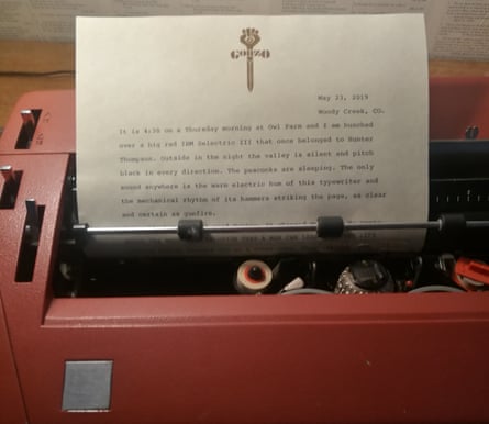Echoes … our writer starts his piece on Thompson’s typewriter.