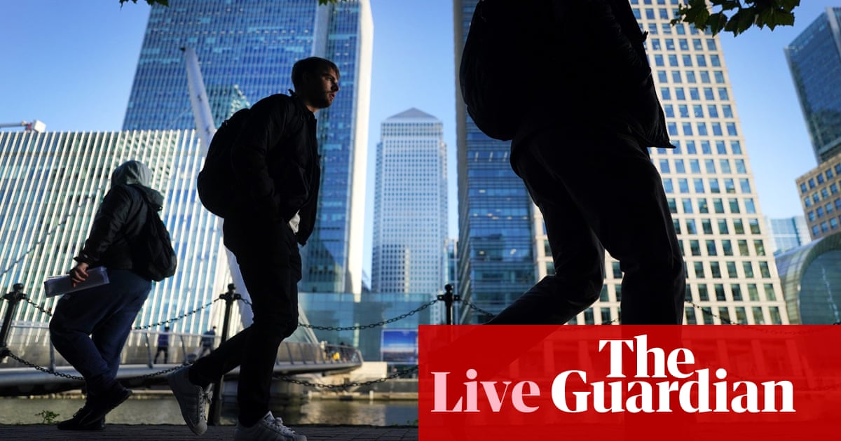 UK jobs market losing steam as economic uncertainty rises – business live
