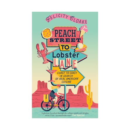 The new American food adventure guide, perfect for summer reading by Felicity Cloake