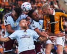 High-flying Hull maintain unbeaten start by holding off Aston Villa in stalemate