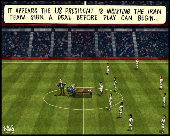 Ben Jennings on the World Cup and the US war on Iran – cartoon
