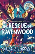 The Rescue of Ravenwood by Natasha Farrant.