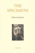 The Specimens by Hana Gammon
