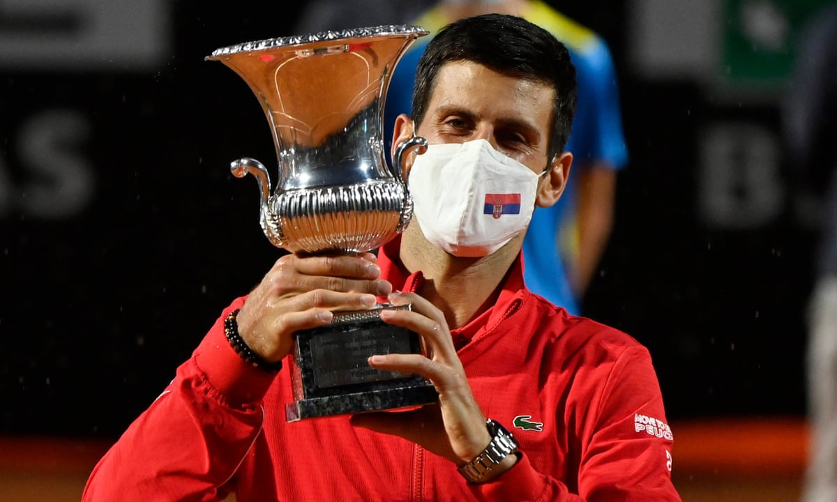 Novak Djokovic Takes Rome Title But All Eyes On French Open Covid Tests Sport The Guardian
