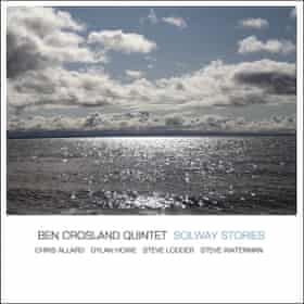 Ben Crosland - Solway Stories
