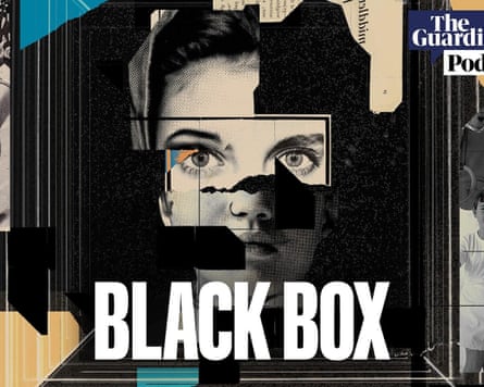 The Guardian’s Black Box podcast