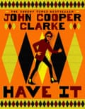 Have It by John Cooper Clarke