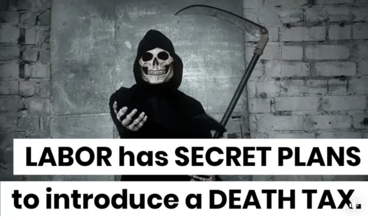 It Felt Like A Big Tide How The Death Tax Lie Infected Australia S Election Campaign Australia News The Guardian