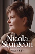 Frankly by Nicola Sturgeon.