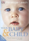 Your Baby &amp; Child by Penelope Leach