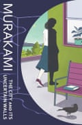The City and Its Uncertain Walls by Haruki Murakami