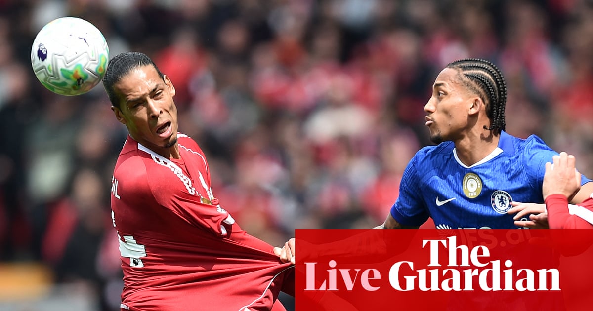 Liverpool v Chelsea: Premier League – live