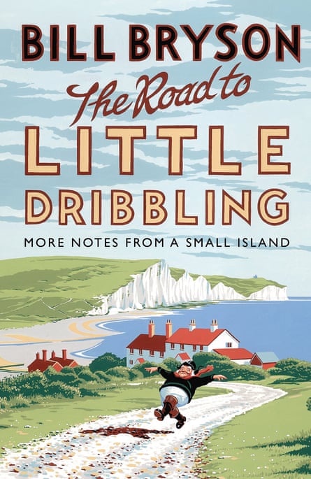 Bill Bryson’s The Road to Little Dribbling.