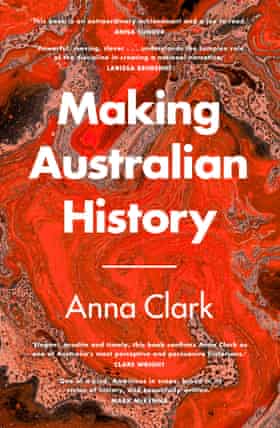 Making Australian History by Anna Clark cover