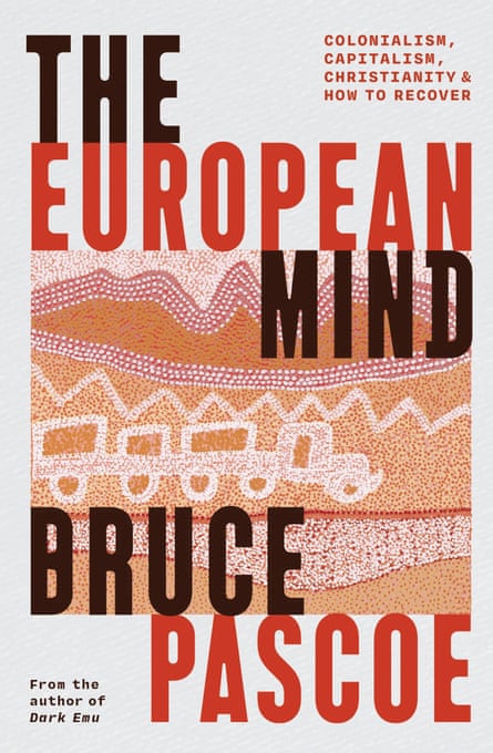 The European Mind by Bruce Pascoe