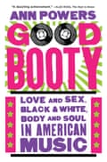 Good Booty by Ann Powers