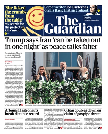 Guardian front page, Tuesday 7 April 2026