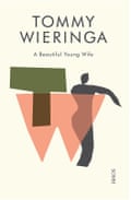 A Beautiful Young Wife by Tommy Wieringa