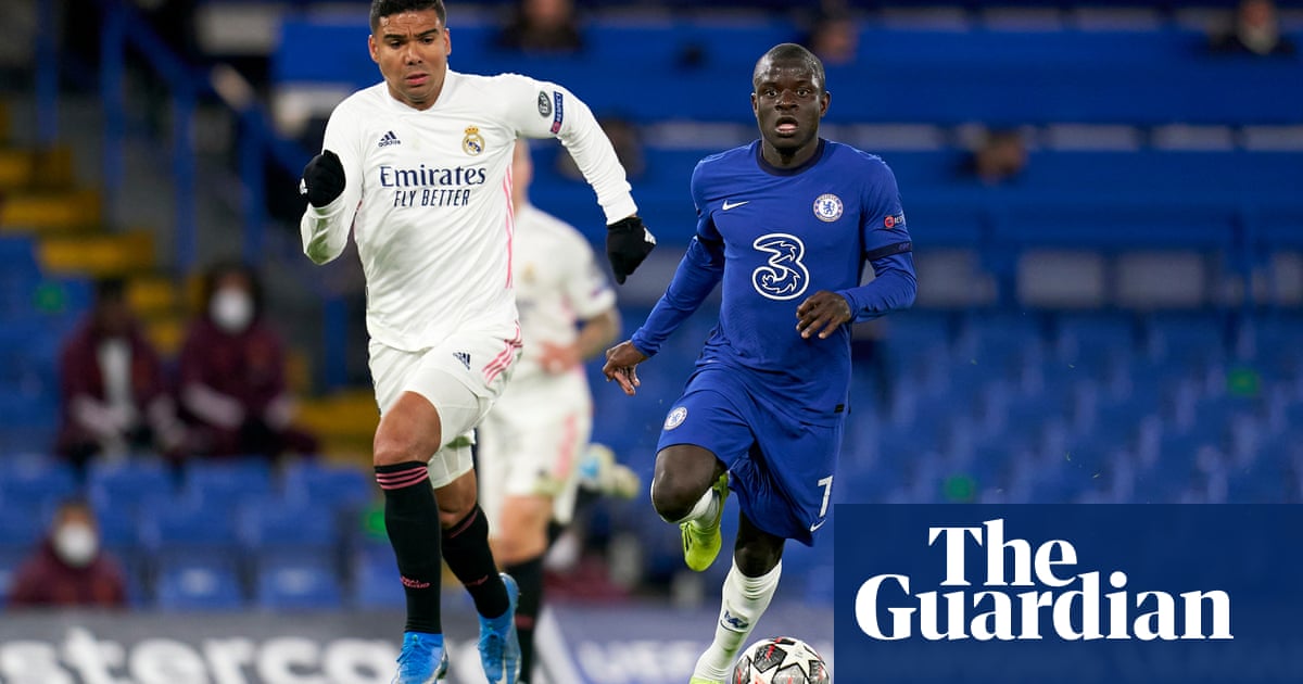 N’Golo Kanté steals show for Chelsea but strikers still lack cutting edge | Barney Ronay