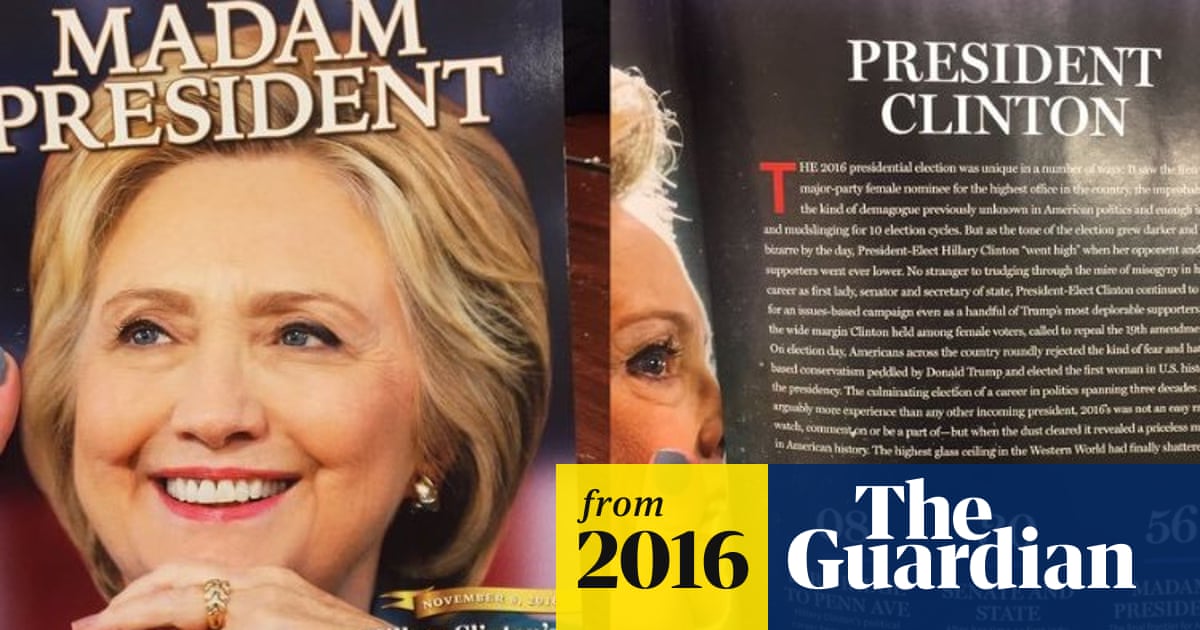 Madam President How Newsweek Reported A Clinton Victory Media The Guardian