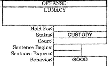 The booking form for Jimmy Sons, identifying his ‘offense’ as ‘lunacy’.