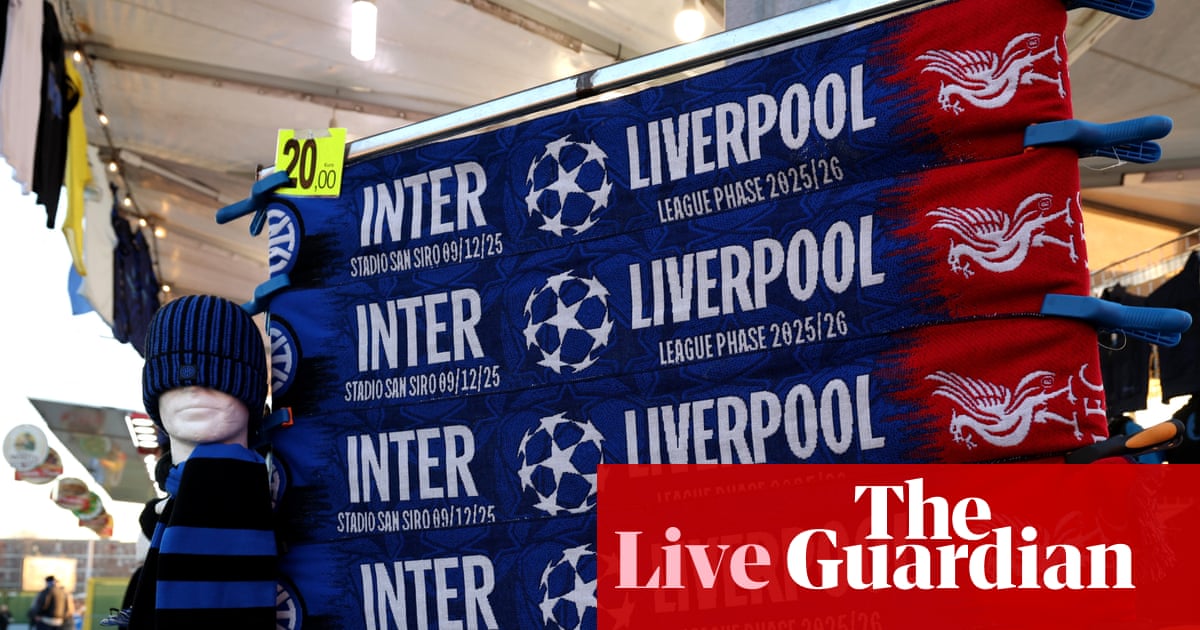 Inter v Liverpool: Champions League – live
