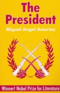 The President by Miguel Angel Asturias, translated by Frances Partridge