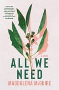 All we Need by Magdalena McGuire