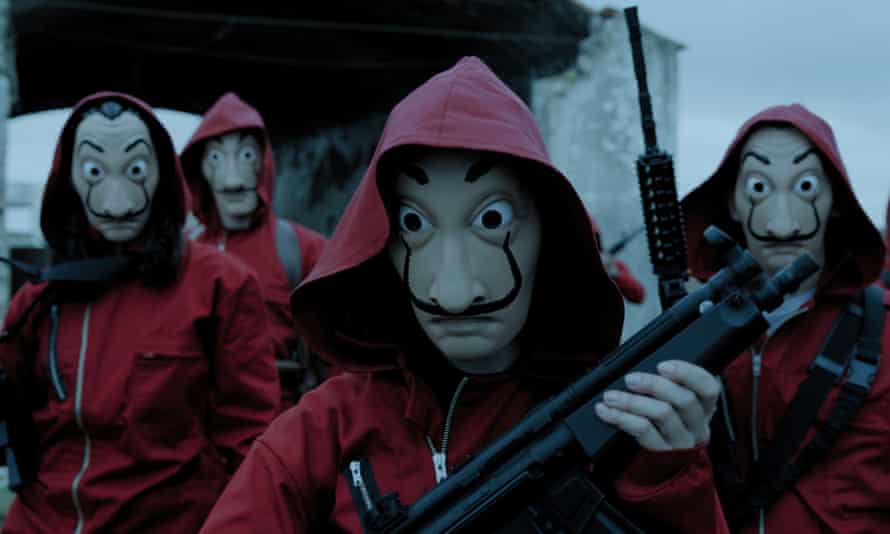 Money Heist.