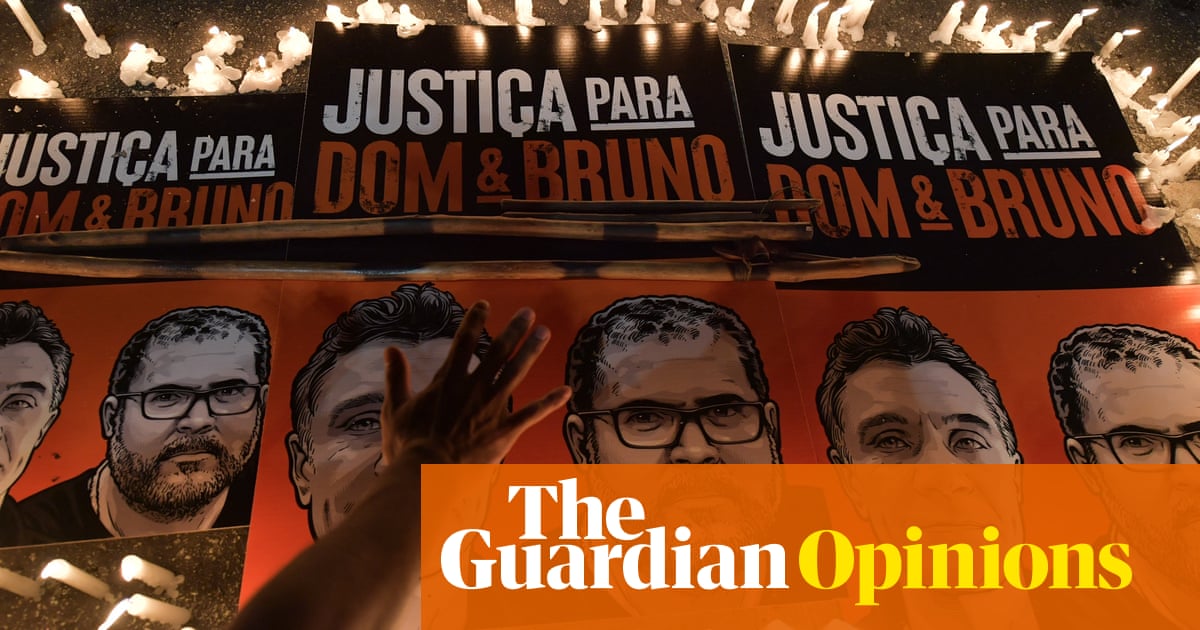 The Guardian view on Dom Phillips and Bruno Pereira: protect people, protect the planet | Editorial