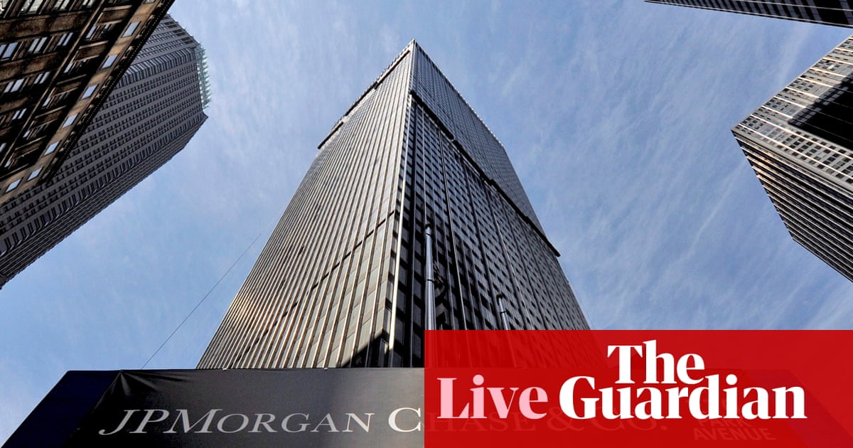 JPMorgan misses profit expectations as bank boss warns of ‘large fiscal deficits’ and ‘sticky inflation’ — business live