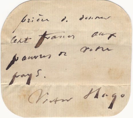 Champion of the poor ... Victor Hugo’s note.